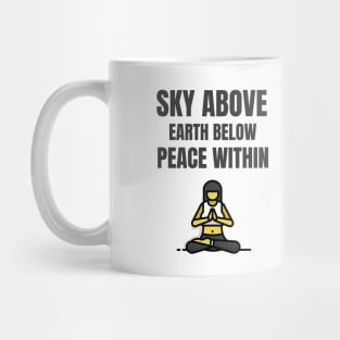 Sky Above Earth Below Peace Within Mug